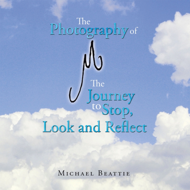 Photography of M the Journey to Stop, Look and Reflect