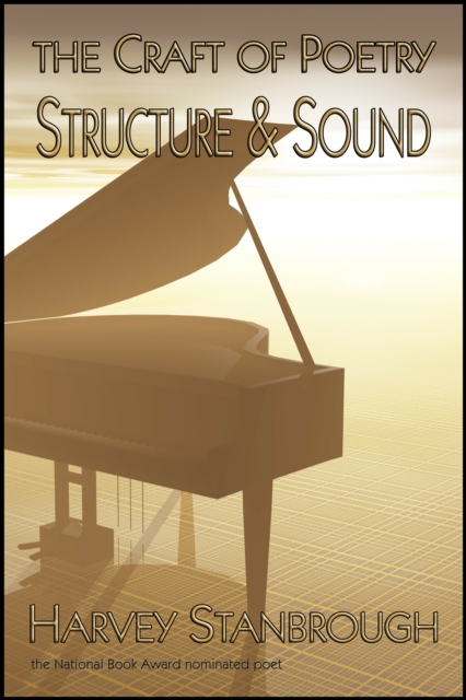Craft of Poetry: Structure and Sound