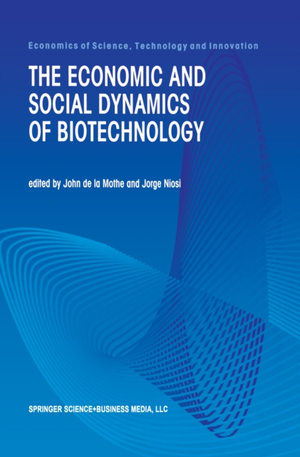 Economic and Social Dynamics of Biotechnology