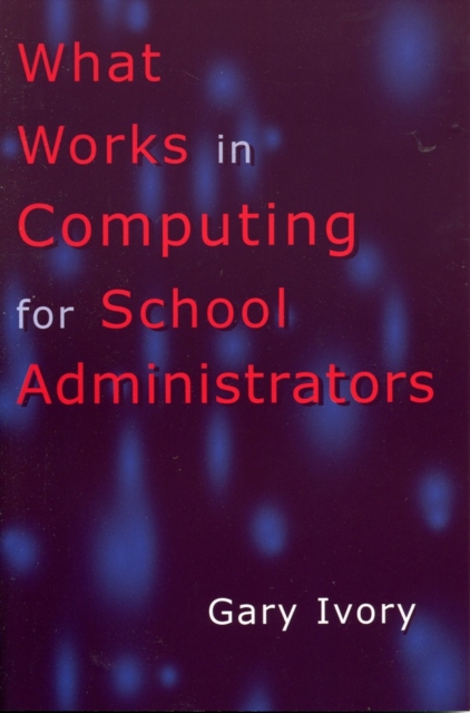 What Works in Computing for School Administrators