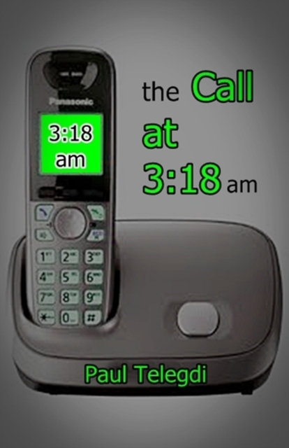 Call at 3:18 am