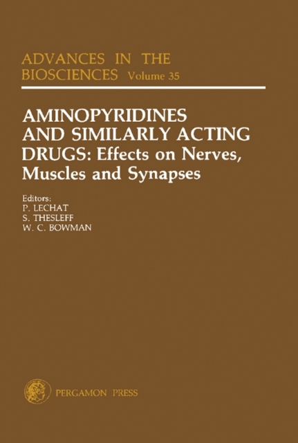 Aminopyridines and Similarly Acting Drugs: Effects on Nerves, Muscles and Synapses