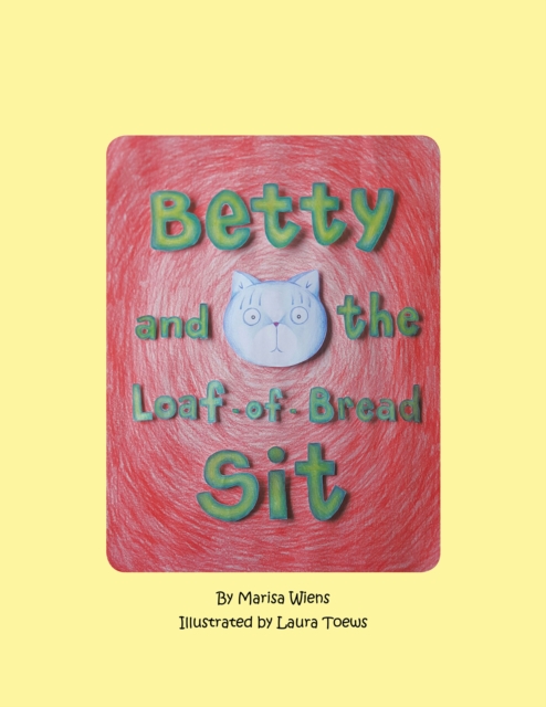 Betty and the Loaf-Of-Bread Sit