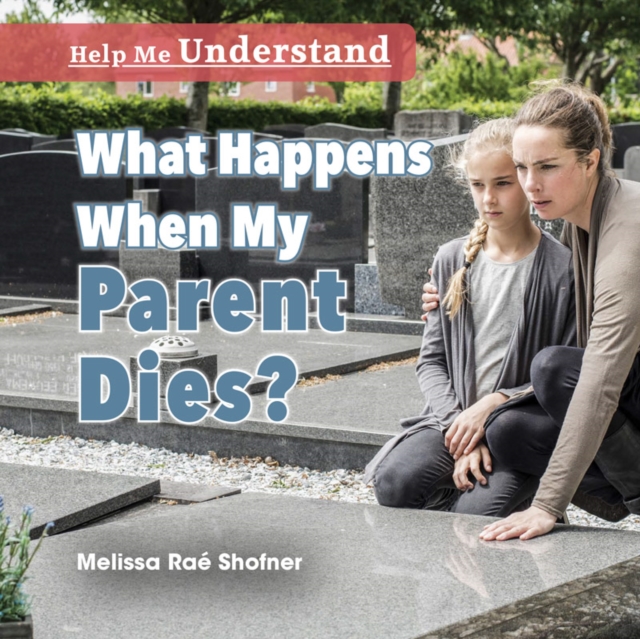What Happens When My Parent Dies?