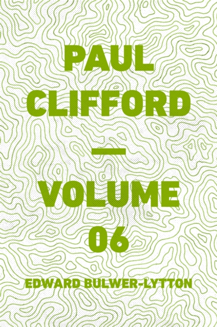 Paul Clifford - Volume 06
