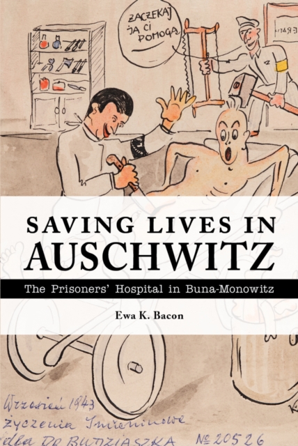 Saving Lives in Auschwitz