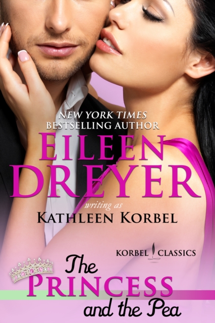 Princess and the Pea (Korbel Classic Romance Humorous Series, Book 4)