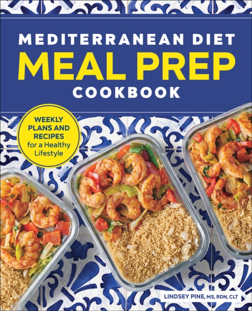 Mediterranean Diet Meal Prep Cookbook