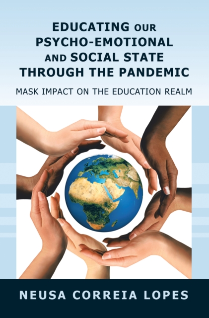 Educating Our Psycho-Emotional and Social State Through the Pandemic