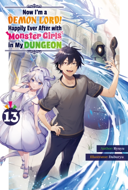 Now I'm a Demon Lord! Happily Ever After with Monster Girls in My Dungeon: Volume 14