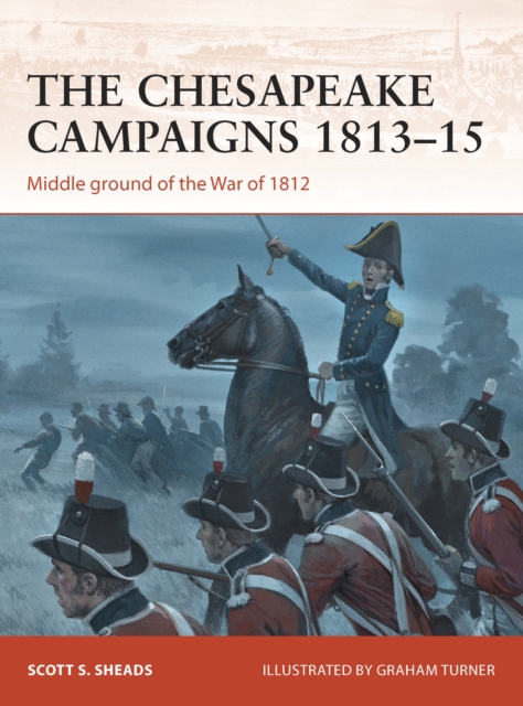 Chesapeake Campaigns 1813 15