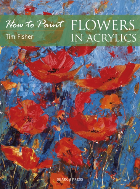 How to Paint: Flowers in Acrylics