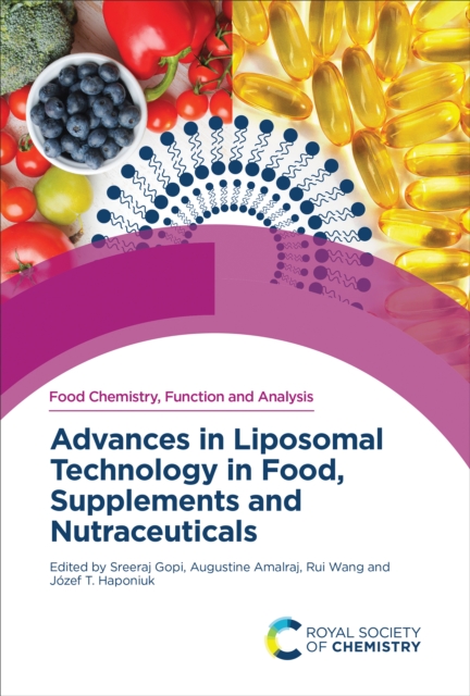 Advances in Liposomal Technology in Food, Supplements and Nutraceuticals