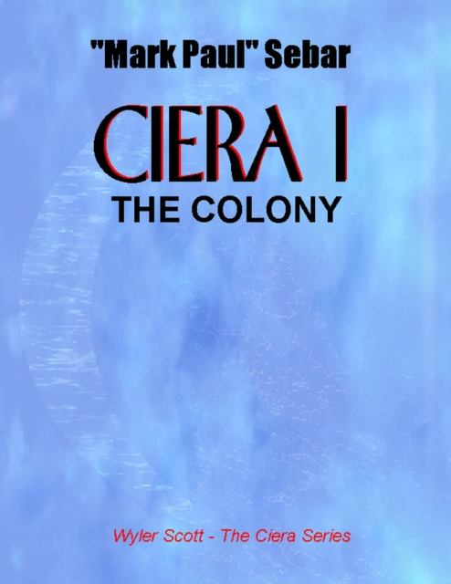 Ciera l: The Colony