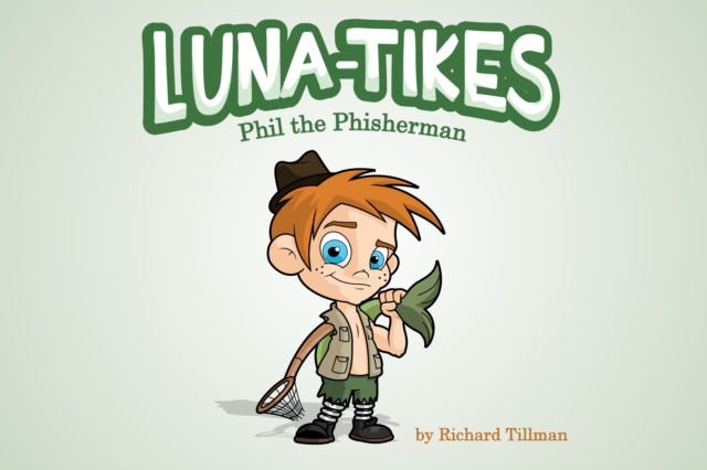 Luna-Tikes: Phil the Phisherman