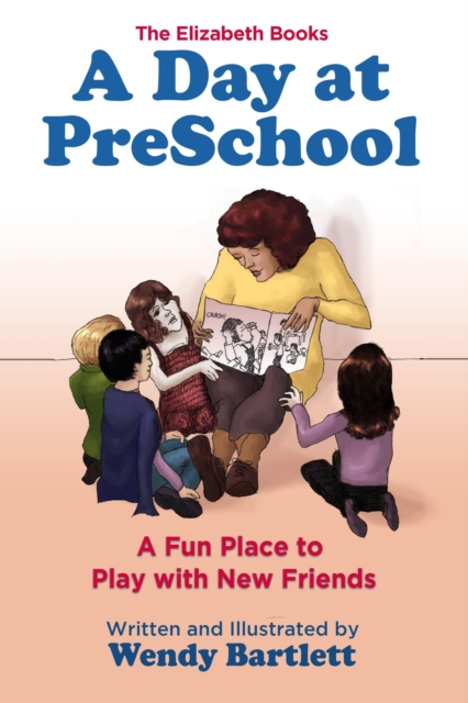 Day at PreSchool: A Fun Place to Play with New Friends