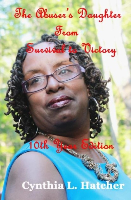 Abuser's Daughter from Survival to Victory 10th Year Edition