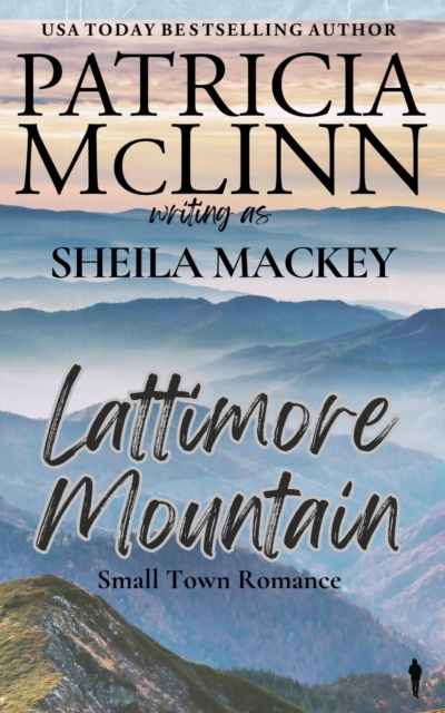 Lattimore Mountain (The Sheila Mackey Collection, Book 1)