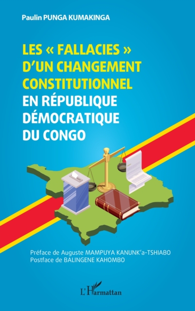 Les « fallacies » d’un changement constitutionnel en République Démocratique du Congo