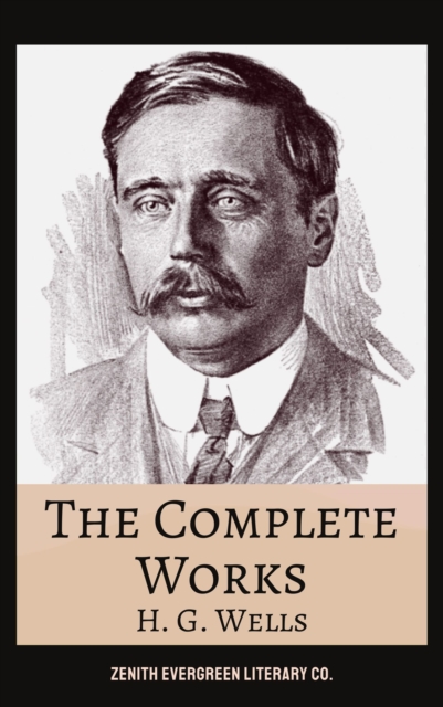 Complete Works of H. G. Wells