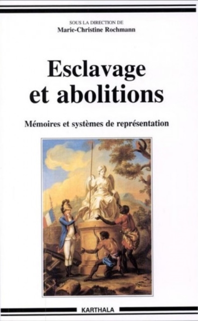 Esclavage et abolitions