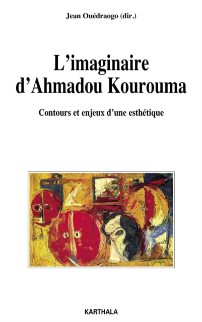 L'imaginaire d'Ahmadou Kourouma