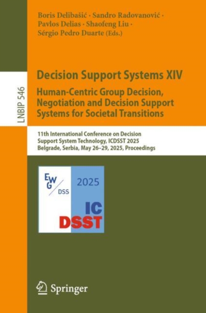 Decision Support Systems XIV. Human-Centric Group Decision, Negotiation and Decision Support Systems for Societal Transitions