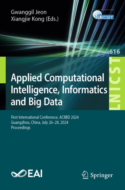 Applied Computational Intelligence, Informatics and Big Data