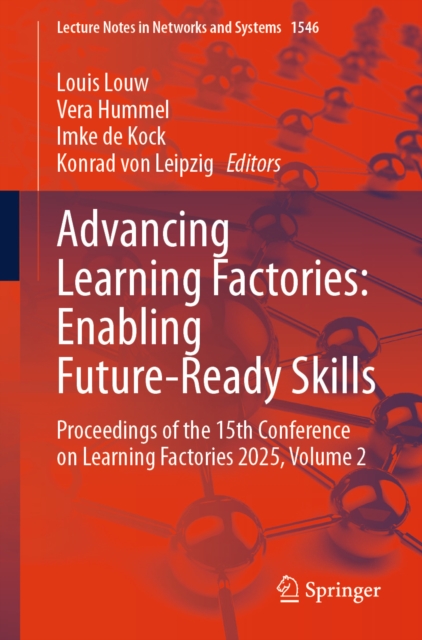 Advancing Learning Factories: Enabling Future-Ready Skills