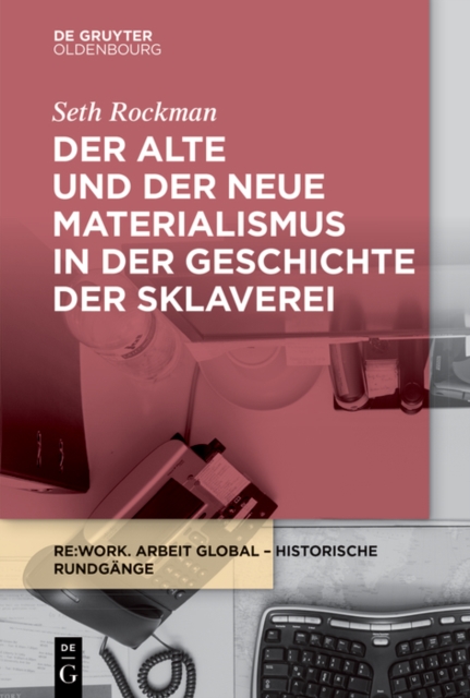 alte und der neue Materialismus in der Geschichte der Sklaverei