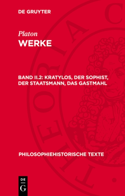 Kratylos, Der Sophist, Der Staatsmann, Das Gastmahl