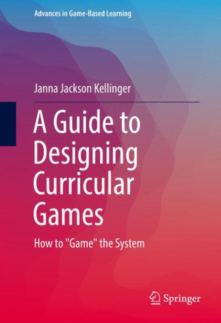 Guide to Designing Curricular Games