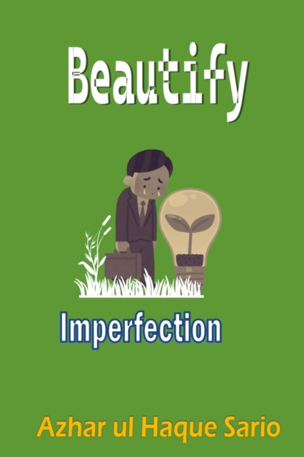 Beautify Imperfection