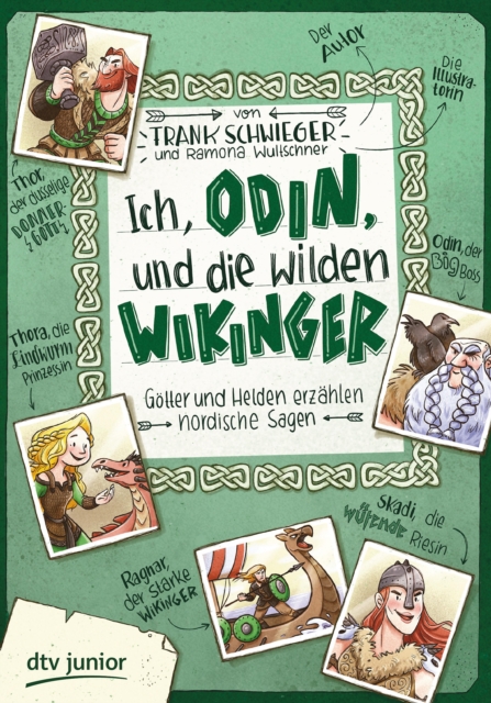 Ich, Odin, und die wilden Wikinger – Götter und Helden erzählen nordische Sagen