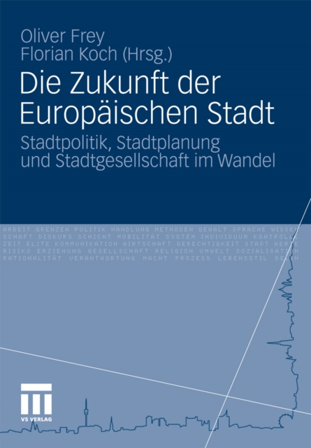 Die Zukunft der Europäischen Stadt