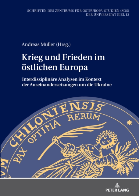 Krieg und Frieden im oestlichen Europa