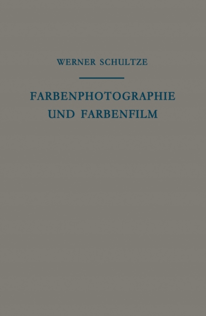 Farbenphotographie und Farbenfilm