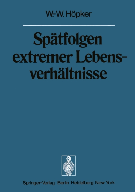 Spätfolgen extremer Lebensverhältnisse