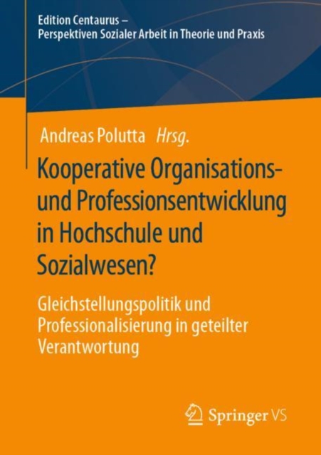Kooperative Organisations- und Professionsentwicklung in Hochschule und Sozialwesen?