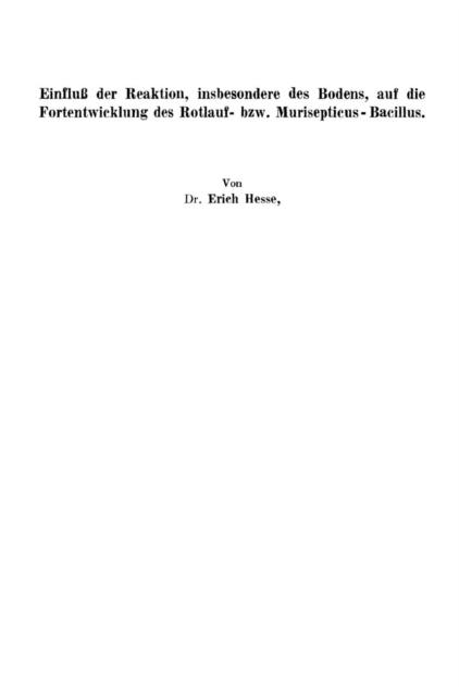 Einfluß der Reaktion, insbesondere des Bodens, auf die Fortentwicklung des Rotlauf- bzw. Murisepticus — Bacillus