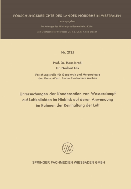 Untersuchungen der Kondensation von Wasserdampf auf Luftkolloiden im Hinblick auf deren Anwendung im Rahmen der Reinhaltung der Luft