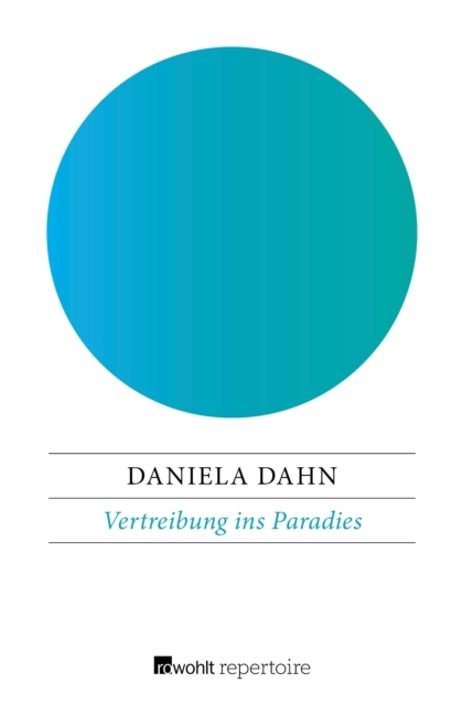 Vertreibung ins Paradies