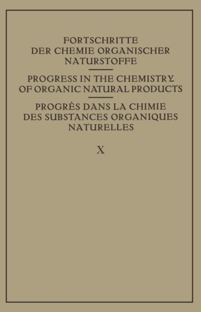 Fortschritte der Chemie Organischer Naturstoffe / Progress in the Chemistry of Organic Natural Products / Progres dans La Chimie des Substances Organiques Naturelles