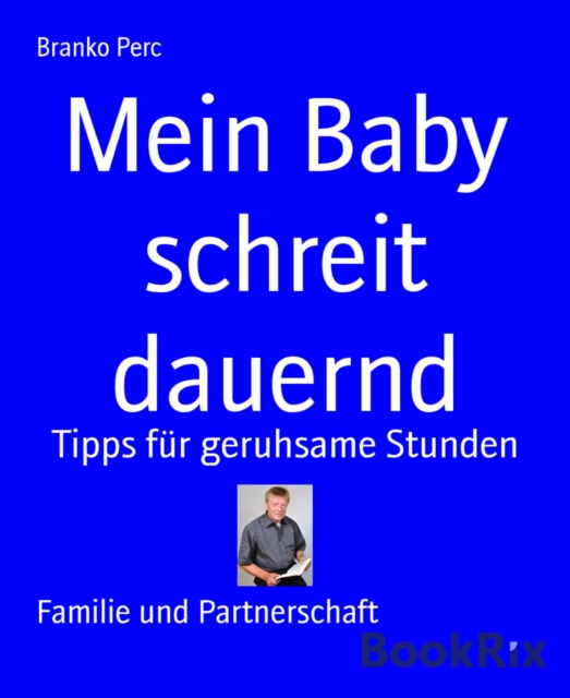 Mein Baby schreit dauernd