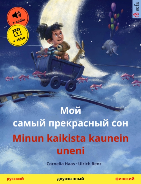 Moy samyy prekrasnyy son – Minun kaikista kaunein uneni (Russian – Finnish)