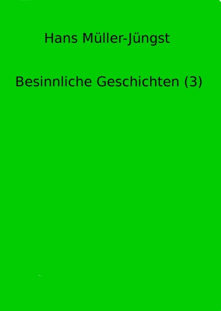 Besinnliche Geschichten (3)