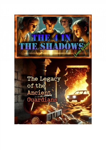 4 in the shadows: The Legacy of the Ancient Guardians