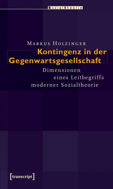 Kontingenz in der Gegenwartsgesellschaft