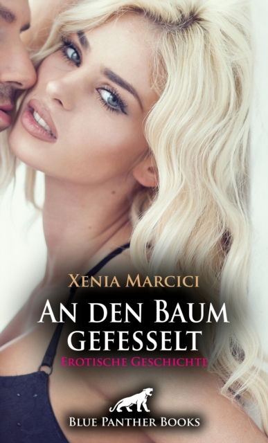 An den Baum gefesselt | Erotische Geschichte