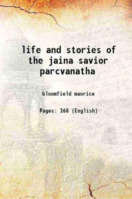 Life And Stories Of The Jaina Savior Parcvanatha